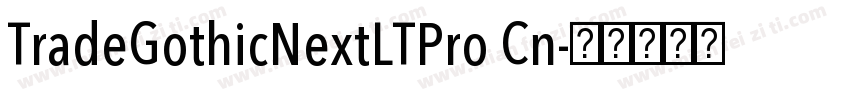 TradeGothicNextLTPro Cn字体转换